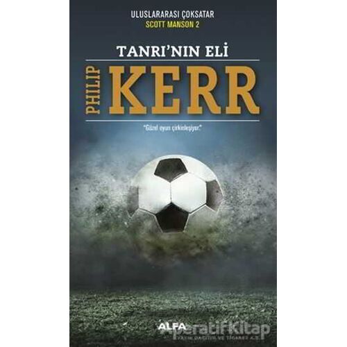 Tanrının Eli - Philip Kerr - Alfa Yayınları