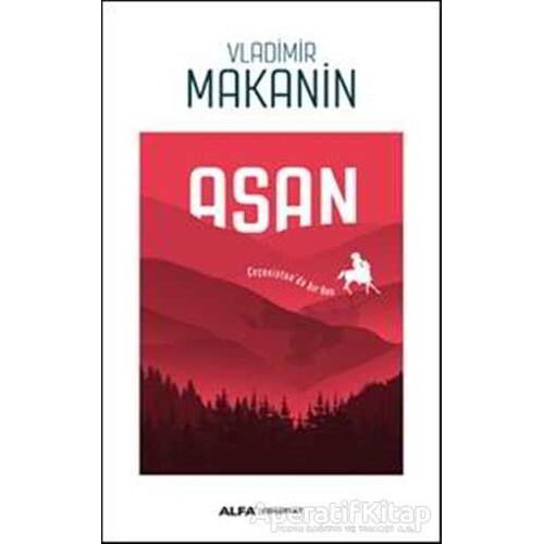 Asan - Vladimir Makanin - Alfa Yayınları