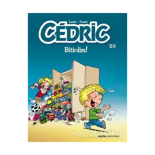 Cedric 20 - Bitirdim! - Cauvin - Alfa Yayınları