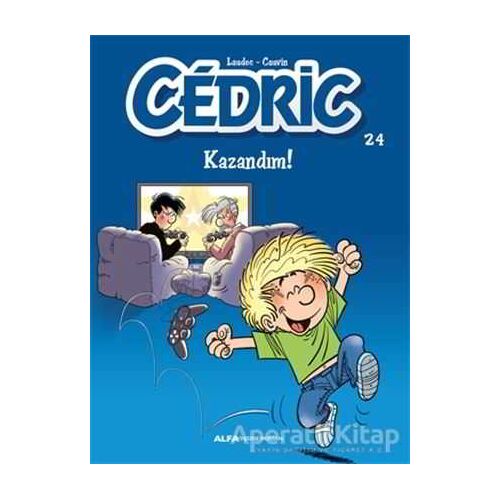 Kazandım! - Cedric 24 - Laudec - Alfa Yayınları