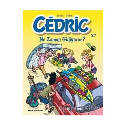 Cedric 27 - Ne Zaman Gidiyoruz? - Kolektif - Alfa Yayınları