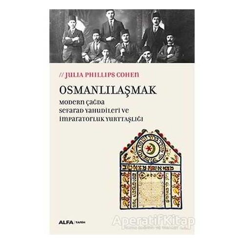 Osmanlılaşmak - Julia Phillips Cohen - Alfa Yayınları