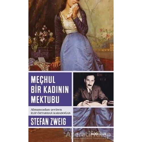Meçhul Bir Kadının Mektubu - Stefan Zweig - Alfa Yayınları