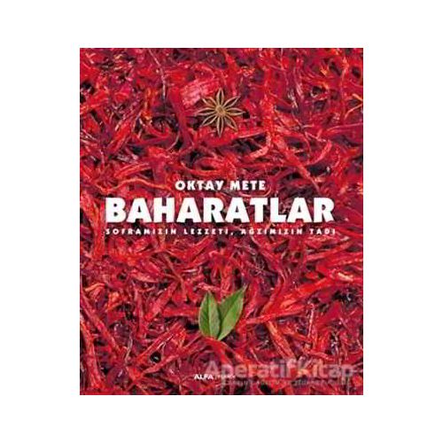 Baharatlar - Oktay Mete - Alfa Yayınları