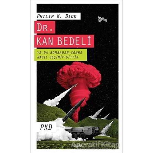 Dr. Kan Bedeli - Philip K. Dick - Alfa Yayınları