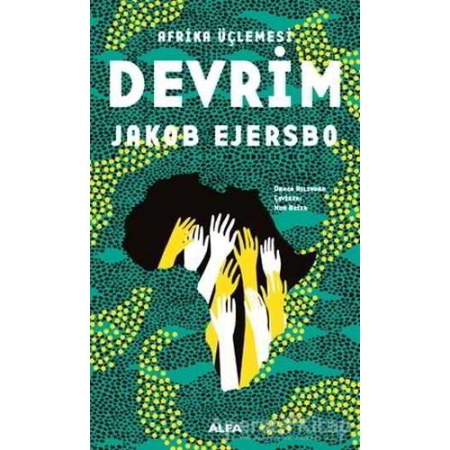 Afrika Üçlemesi - Devrim - Jakob Ejersbo - Alfa Yayınları
