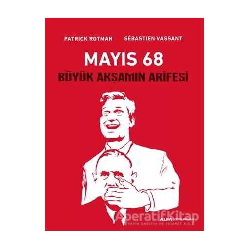 Mayıs 68 - Sebastien Vassant - Alfa Yayınları