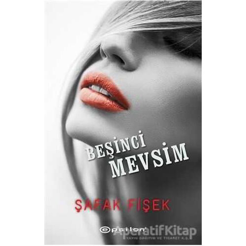 Beşinci Mevsim - Şafak Fişek - Epsilon Yayınevi