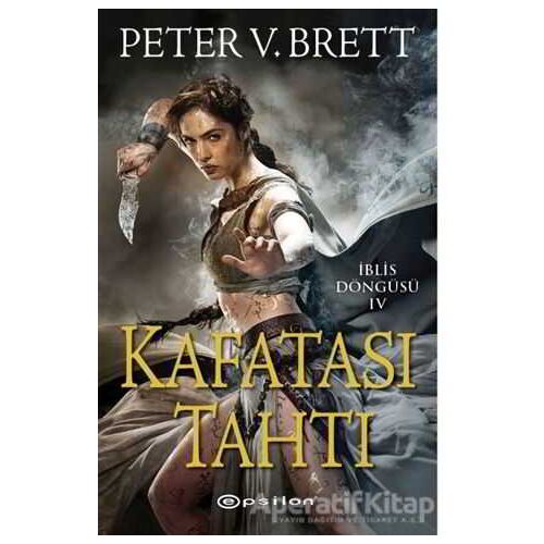 Kafatası Tahtı - Peter V. Brett - Epsilon Yayınevi