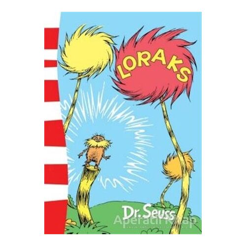 Loraks - Dr. Seuss - Epsilon Yayınevi