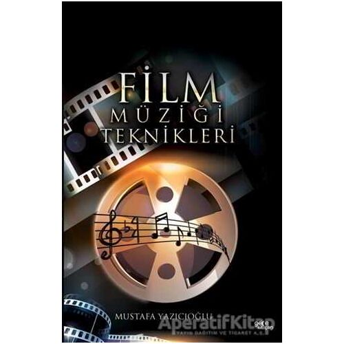 Film Müziği Teknikleri - Mustafa Yazıcıoğlu - Gece Kitaplığı