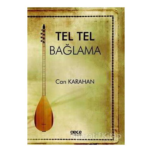 Tel Tel Bağlama - Can Karahan - Gece Kitaplığı