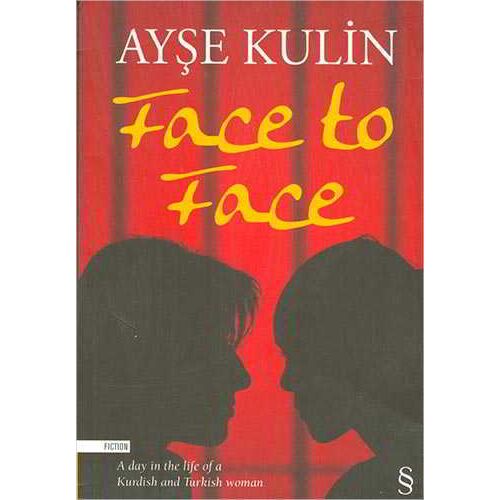 Face to Face - Ayşe Kulin - Everest Yayınları
