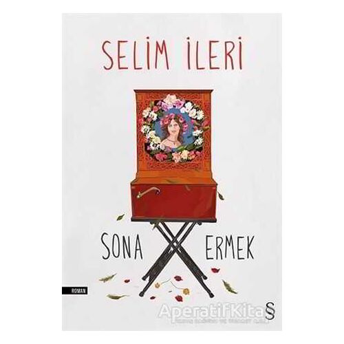 Sona Ermek - Selim İleri - Everest Yayınları