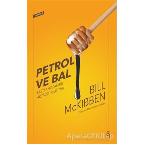 Petrol ve Bal - Bill McKibben - Everest Yayınları