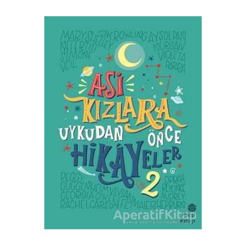 Asi Kızlara Uykudan Önce Hikayeler - 2 - Elena Favilli - Hep Kitap