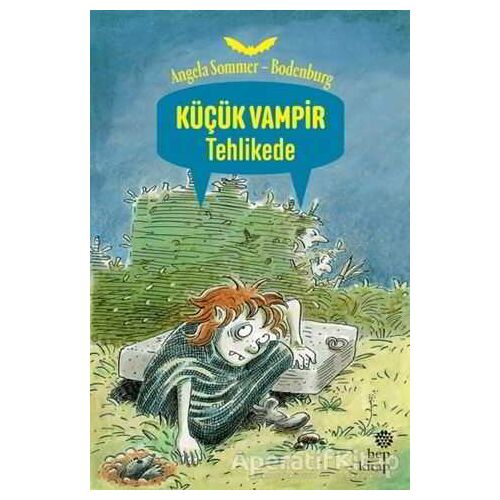Küçük Vampir Tehlikede - Angela Sommer-Bodenburg - Hep Kitap