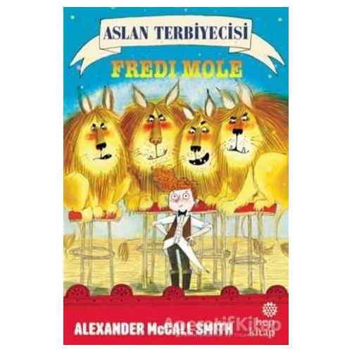 Aslan Terbiyecisi Fredi Mole - Alexander McCall Smith - Hep Kitap