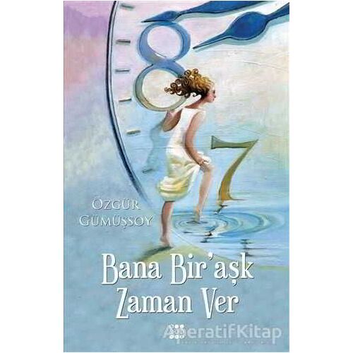 Bana BirAşk Zaman Ver - Özgür Gümüşsoy - Dokuz Yayınları