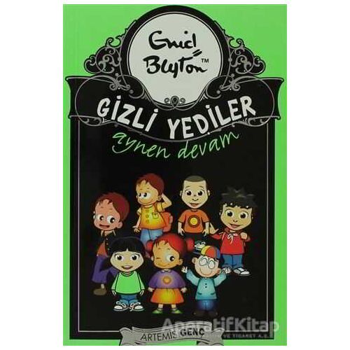 Gizli Yediler Aynen Devam - Enid Blyton - Artemis Yayınları