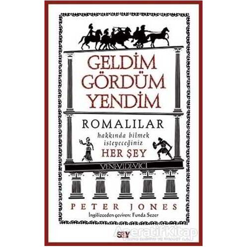 Geldim Gördüm Yendim - Peter Jones - Say Yayınları