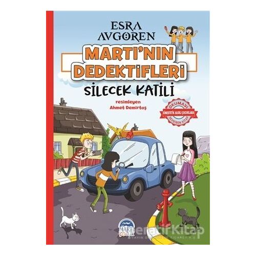 Martı’nın Dedektifleri - Silecek Katili - Esra Avgören - Martı Çocuk Yayınları