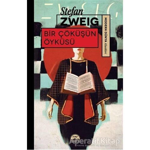 Bir Çöküşün Öyküsü - Stefan Zweig - Martı Yayınları