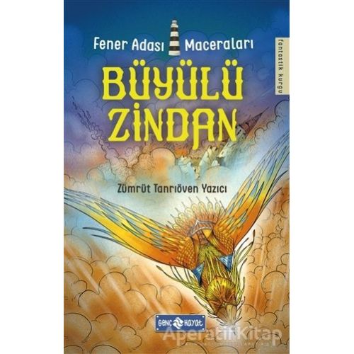 Büyülü Zindan - Fener Adası Maceraları 3 - Zümrüt Tanrıöven Yazıcı - Genç Hayat