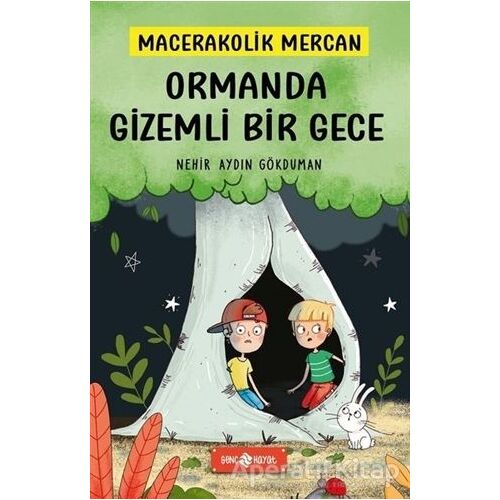 Ormanda Gizemli Bir Gece - Macerakolik Mercan 1 - Nehir Aydın Gökduman - Genç Hayat