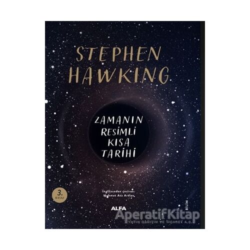 Zamanın Resimli Kısa Tarihi - Stephen W. Hawking - Alfa Yayınları