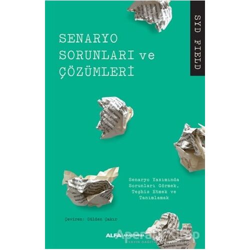 Senaryo Sorunları ve Çözümleri - Syd Field - Alfa Yayınları