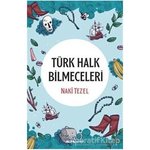 Türk Halk Bilmeceleri - Naki Tezel - Alfa Yayınları