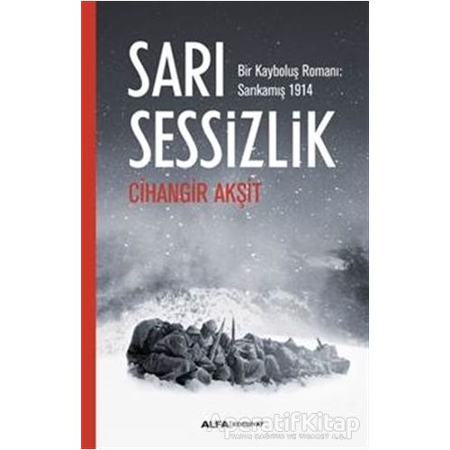 Sarı Sessizlik - Cihangir Akşit - Alfa Yayınları