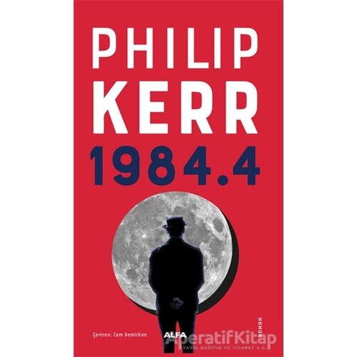 1984.4 - Philip Kerr - Alfa Yayınları