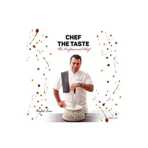Chef The Taste - Rafet İnce - Alfa Yayınları