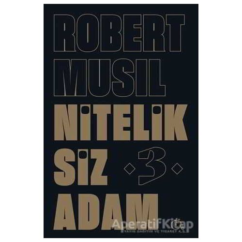Niteliksiz Adam 3 - Robert Musil - Aylak Adam Kültür Sanat Yayıncılık