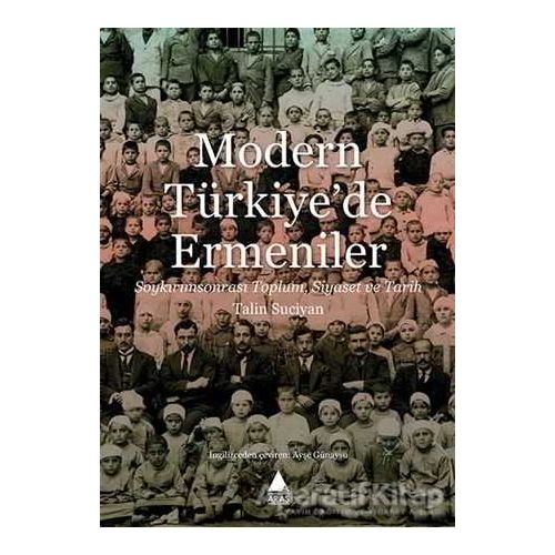Modern Türkiyede Ermeniler - Talin Suciyan - Aras Yayıncılık