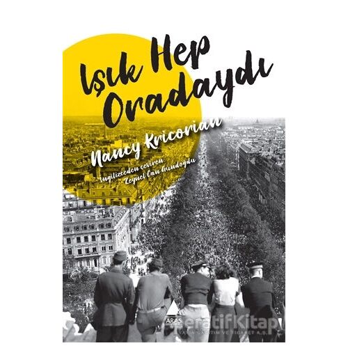 Işık Hep Oradaydı - Nancy Kricorian - Aras Yayıncılık