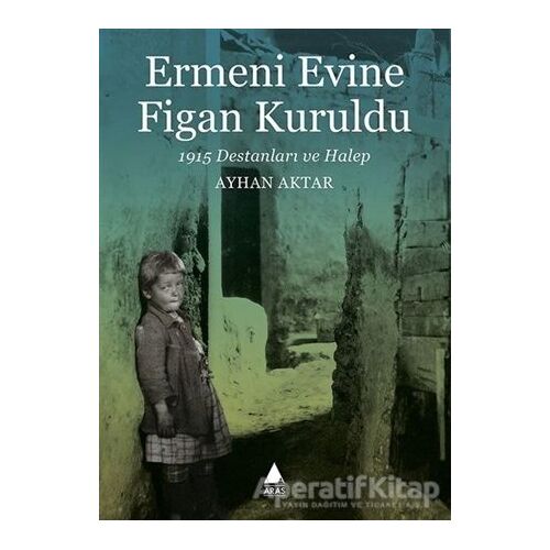 Ermeni Evine Figan Kuruldu - Ayhan Aktar - Aras Yayıncılık