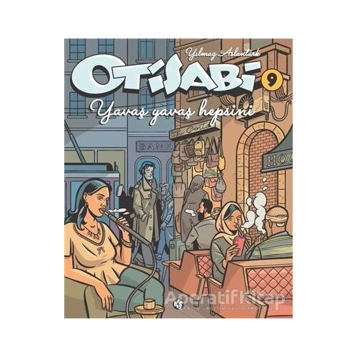 Otisabi 9 - Yavaş Yavaş Hepsini - Yılmaz Aslantürk - Komikşeyler Yayıncılık