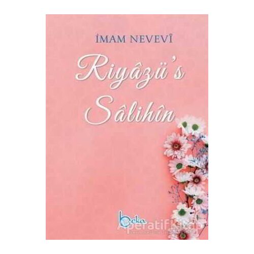 Riyazüs Salihin - İmam Nevevi - Beka Yayınları