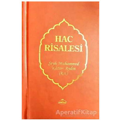 Hac Risalesi - Şeyh Muhammed Kazım Aydın - Ravza Yayınları