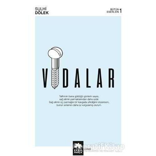 Vidalar - Sulhi Dölek - Eksik Parça Yayınları
