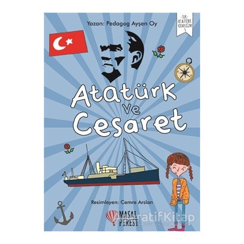 Atatürk ve Cesaret - Ayşen Oy - Masalperest