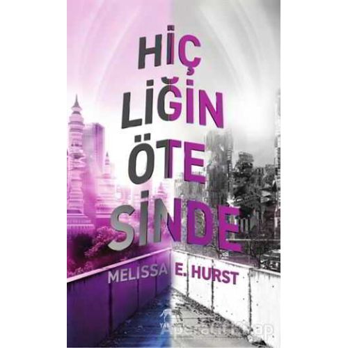 Hiçliğin Ötesinde - Melissa E. Hurst - Yabancı Yayınları