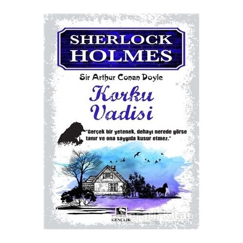 Sherlock Holmes - Korku Vadisi - Sir Arthur Conan Doyle - Çınaraltı Yayınları