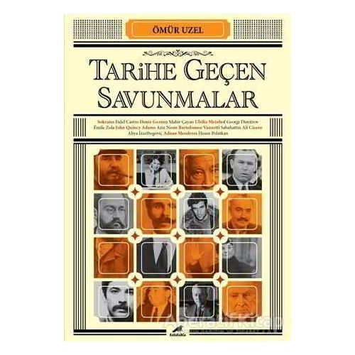 Tarihe Geçen Savunmalar - Ömür Uzel - Kara Karga Yayınları