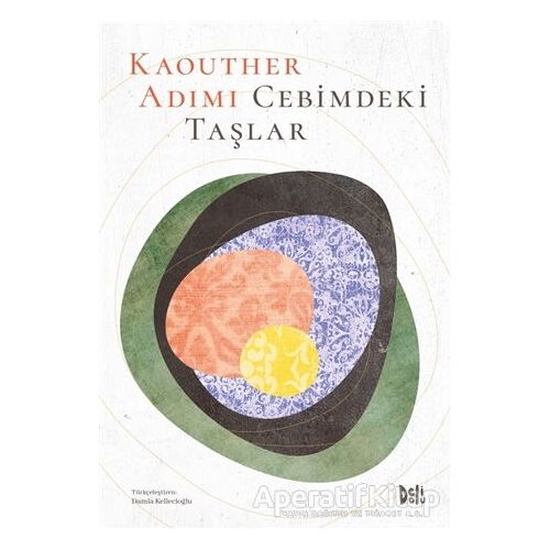 Cebimdeki Taşlar - Kaouther Adimi - Delidolu