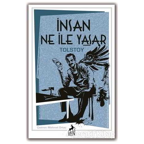 İnsan Ne ile Yaşar? - Lev Nikolayeviç Tolstoy - Ren Kitap