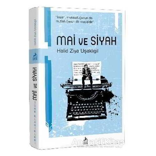 Mai ve Siyah - Halid Ziya Uşaklıgil - Ren Kitap